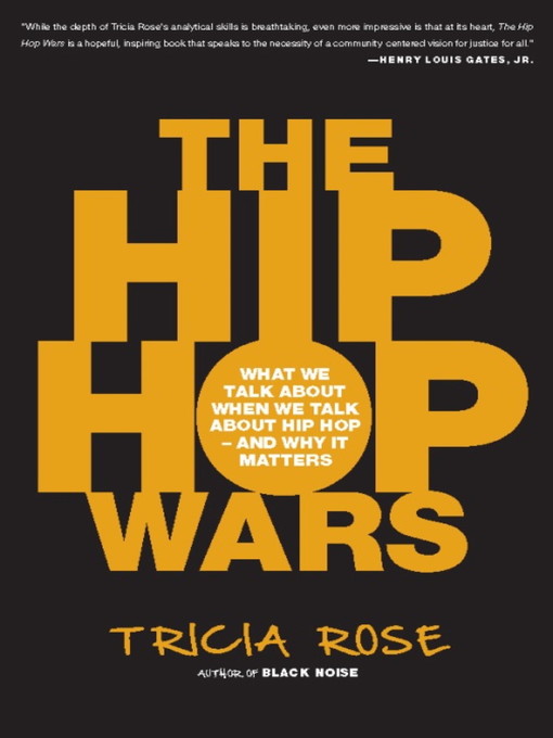 Title details for The Hip Hop Wars by Tricia Rose - Available